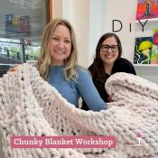 Chunky Blanket Workshop - BYOB and Free Parking - 6 Skeins