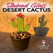 Desert Cactus Stained Glass Workshop