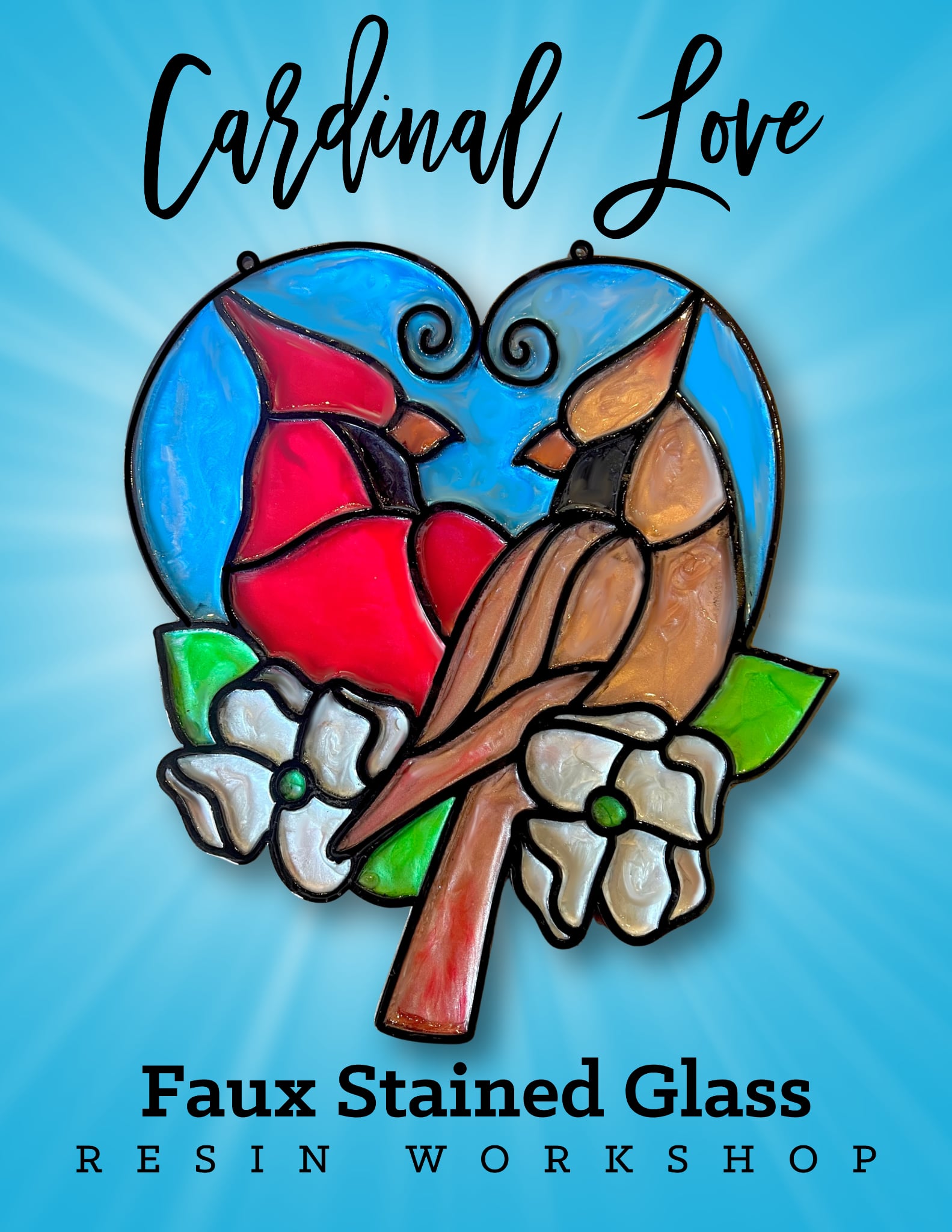 Cardinal Love | Faux Stained Glass Resin Workshop