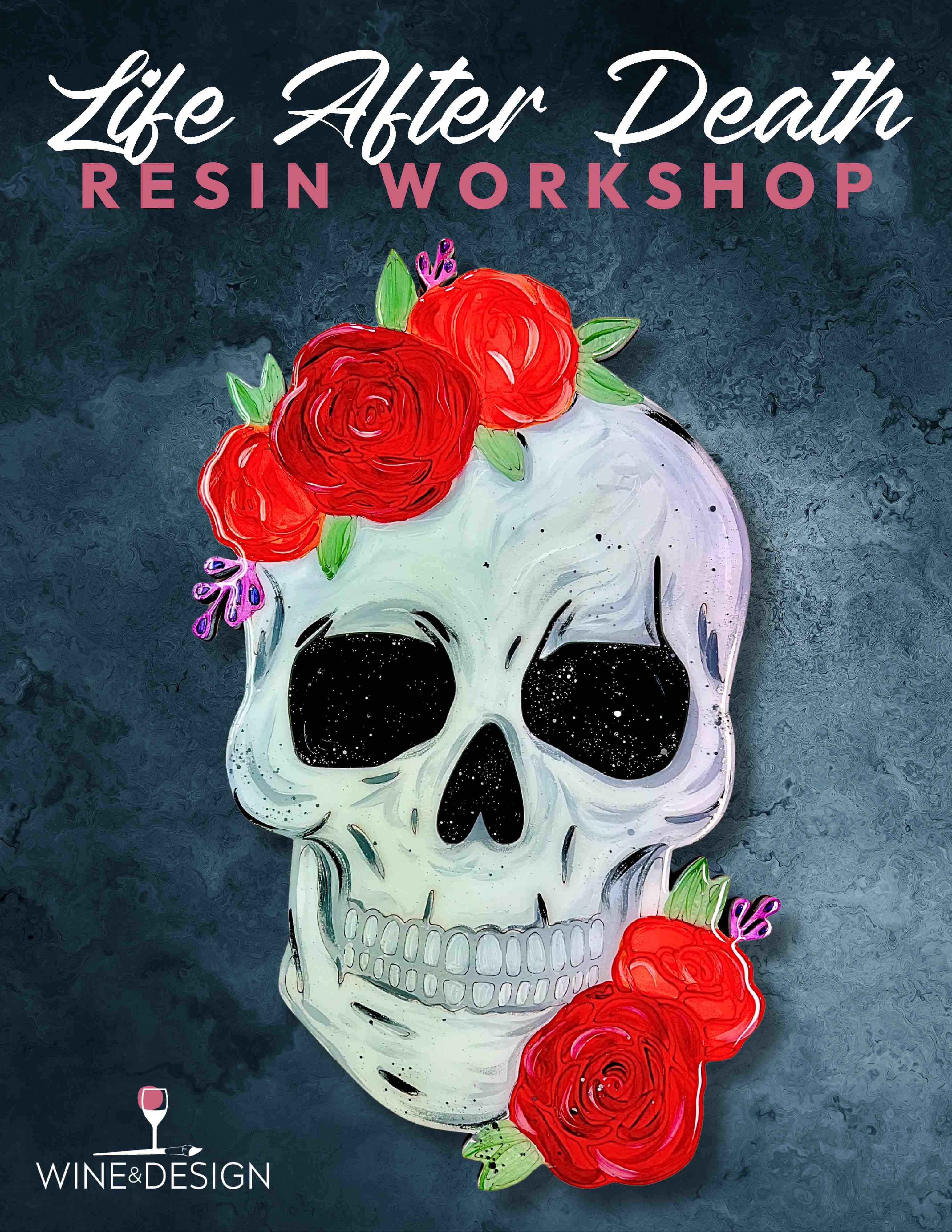 Life After Death Resin + Paint Workshop