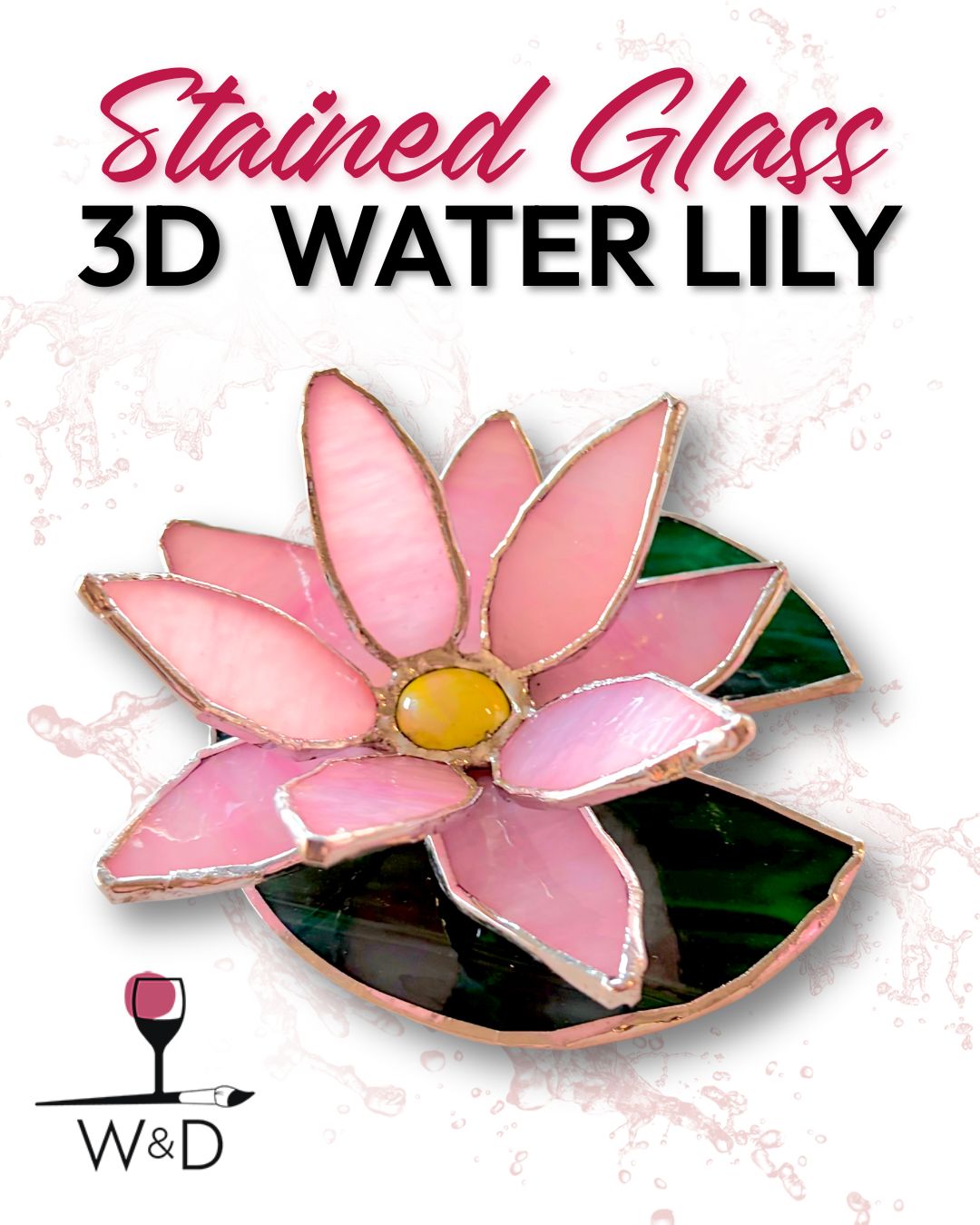 3D Water Lily Stained Glass Workshop