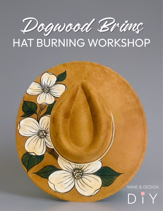 8 SEATS LEFT! Dogwood Brims: Hat Burning Workshop
